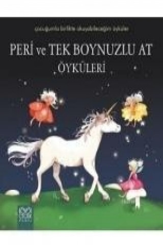 Книга Peri ve Tek Boynuzlu At Öyküleri Sophie de Mullenheim