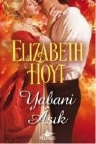 Kniha Yabani Asik Elizabeth Hoyt