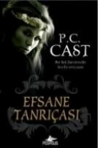 Carte Efsane Tanricasi P C Cast