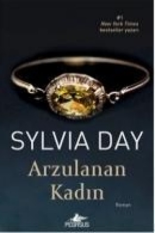 Kniha Arzulanan Kadin Sylvia Day