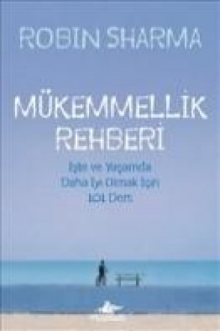 Книга Mükemmellik Rehberi Robin Sharma