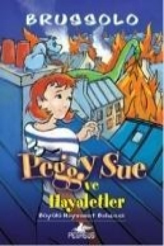 Kniha Peggy Sue ve Hayaletler - 4 Serge Brussolo