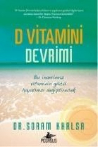 Knjiga D Vitamini Devrimi Soram Khalsa