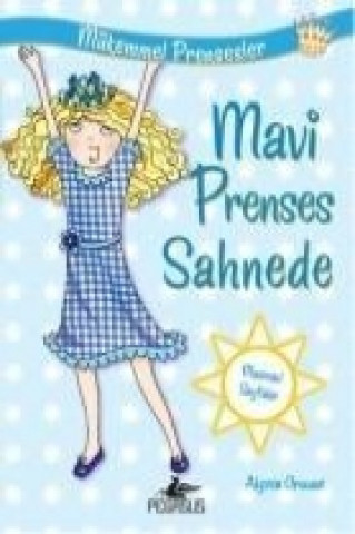 Книга Mavi Prenses Sahnede Alyssa Crowne