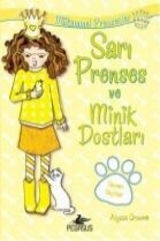 Книга Sari Prenses ve Minik Dostlari Alyssa Crowne