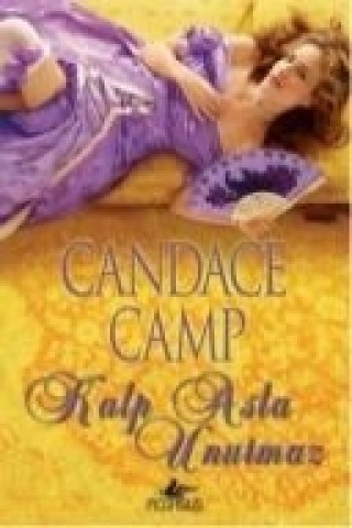 Buch Kalp Asla Unutmaz Candace Camp