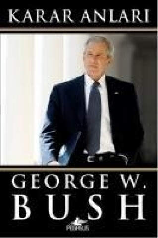 Carte Karar Anlari George W. Bush