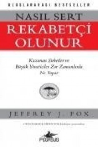 Buch Nasil Sert Rekabetci Olunur Jeffrey J. Fox