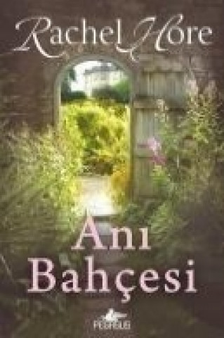 Buch Ani Bahcesi Rachel Hore