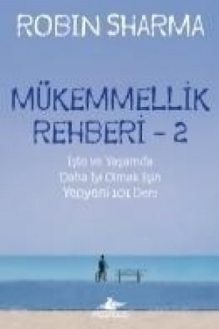 Livre Mükemmellik Rehberi 2 Robin Sharma