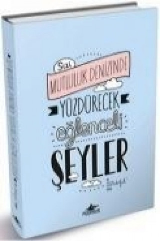 Kniha Sizi Mutluluk Denizinde Yüzdürecek Eglenceli Seyler Mr. Wonderful