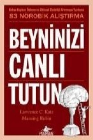 Buch Beyninizi Canli Tutun Lawrence C. Katz