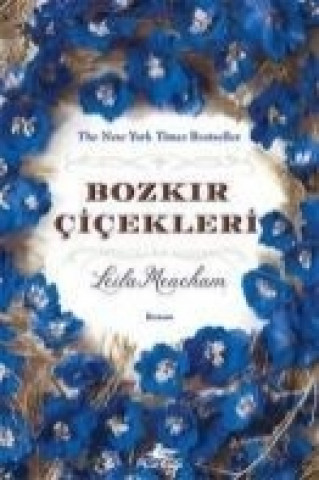 Book Bozkir Cicekleri Leila Meacham