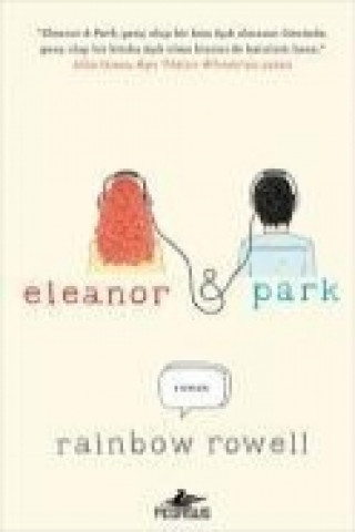 Könyv Eleanor and Park Rainbow Rowell