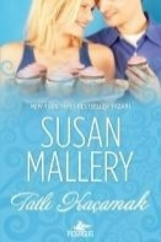 Книга Tatli Kacamak Susan Mallery