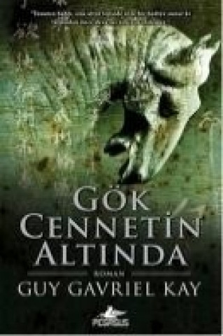 Книга Gök Cennetin Altinda Guy Gavriel Kay