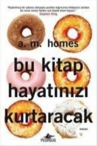 Книга Bu Kitap Hayatinizi Kurtaracak A M Homes