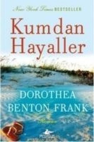 Książka Kumdan Hayaller Dorothea Benton Frank