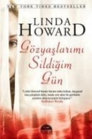 Kniha Gözyaslarimi Sildigim Gün Linda Howard