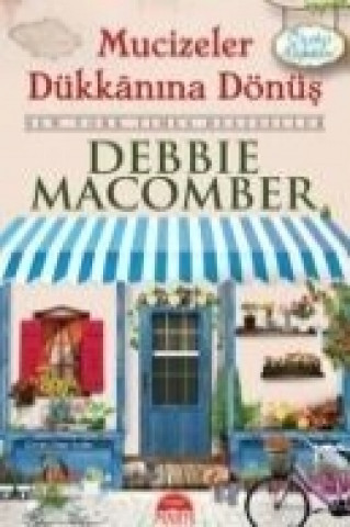 Könyv Mucizeler Dükkanina Dönüs Debbie Macomber