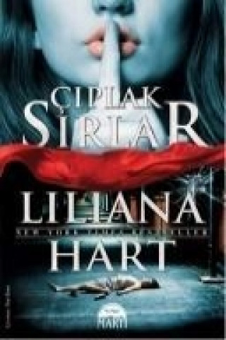 Kniha Ciplak Sirlar Lilliana Hart