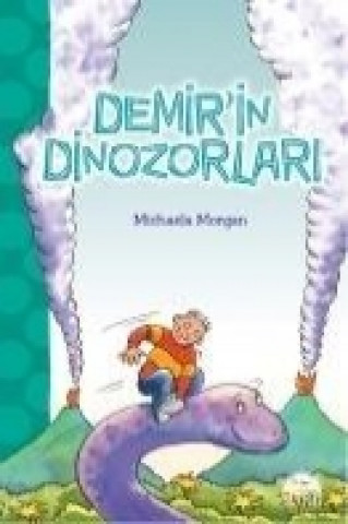 Kniha Demirin Dinozorlari Michaela Morgan