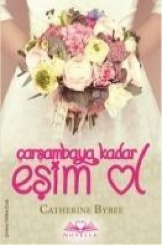 Book Carsambaya Kadar Esim Ol Catherine Bybee