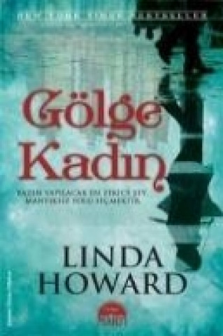 Книга Gölge Kadin Linda Howard