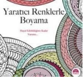Kniha Yaratici Renklerle Boyama Christina Rose