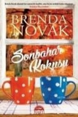 Kniha Sonbahar Kokusu Brenda Novak