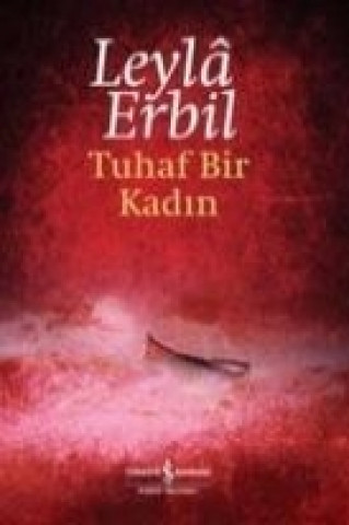 Könyv Tuhaf Bir Kadin Ciltli Leyla Erbil ( Erbil)