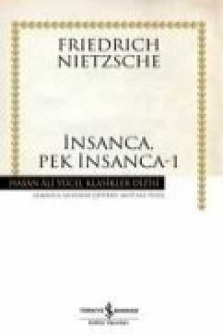 Knjiga Insanca, Pek Insanca 1 Friedrich Wilhelm Nietzsche