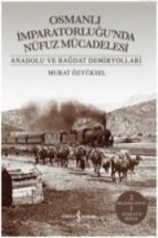 Książka Osmanli Imparatorlugunda Nüfuz Mücadelesi Murat Özyüksel