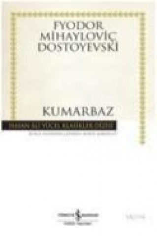 Könyv Kumarbaz Fyodor Mihaylovic Dostoyevski