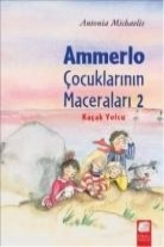 Книга Ammerlo Cocuklarinin Maceralari 2 - Kacak Yolcu Antonia Michaelis