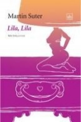 Könyv Lila, Lila Martin Suter