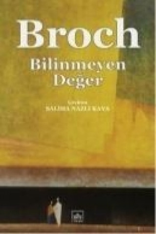 Kniha Bilinmeyen Deger Hermann Broch