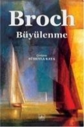 Kniha Büyülenme Hermann Broch
