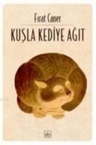 Könyv Kusla Kediye Agit Firat Caner