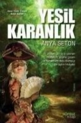 Livre Yesil Karanlik Anya Seton