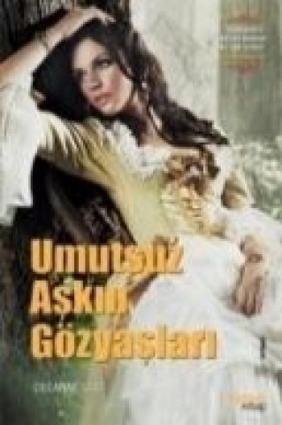 Buch Umutsuz Askin Gözyaslari Deeanne Gist