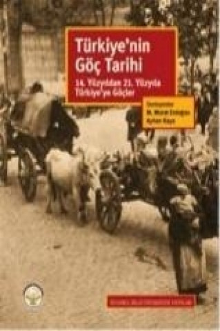 Kniha Türkiyenin Göc Tarihi Kemal H. Karpat