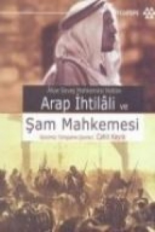 Könyv Arap Ihtilali ve Sam Mahkemesi Cahit Kayra
