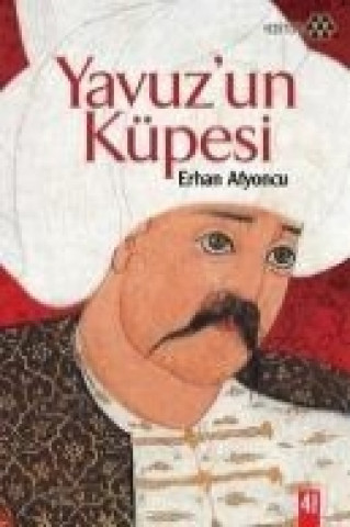 Kniha Yavuzun Küpesi Erhan Afyoncu