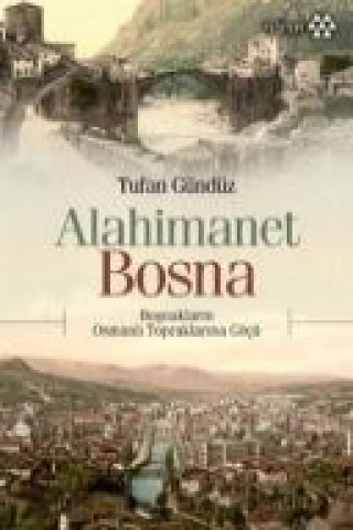 Kniha Alahimanet Bosna Tufan Gündüz