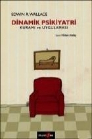 Książka Dinamik Psikiyatri Kurami ve Uygulamasi Edwin R. Wallace