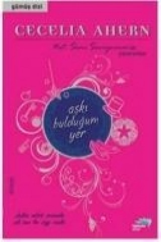 Buch Aski Buldugum Yer Cecelia Ahern