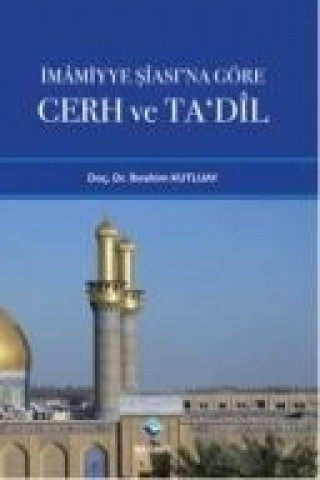 Kniha Imamiyye Siasina Göre Cerh ve Tadil ibrahim Kutluay