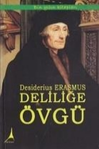 Książka Delilige Övgü Desiderius Erasmus