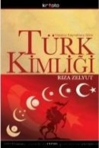 Livre Türk Kimligi Riza Zelyut